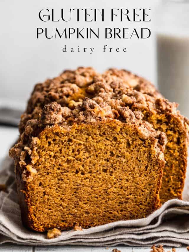 Gluten Free Pumpkin Bread with Crunchy Streusel Topping
